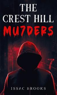 The Crest Hill Mu7ders