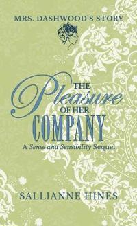 The Pleasure of Her Company