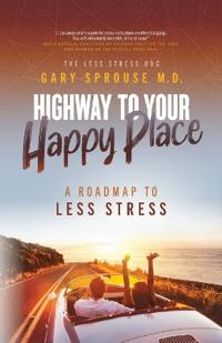 Bokomslag för "Highway to Your Happy Place"
