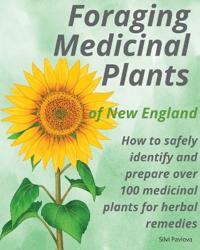 Bokomslag för "Foraging Medicinal Plants of New England"
