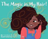 Kirjan kansi "The Magic in My Hair!"
