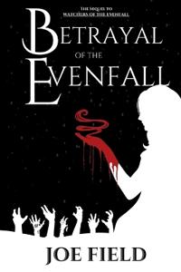 Betrayal of the Evenfall