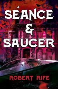 Séance & Saucer