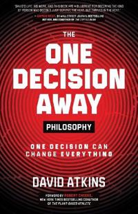 Bokomslag för "The One Decision Away Philosophy"