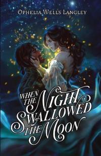 When The Night Swallowed The Moon