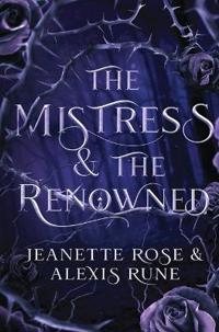 Bokomslag för "The Mistress & The Renowned"