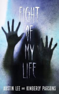 The Fight of My Life