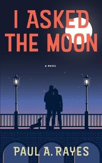 Bokomslag för "I Asked the Moon"