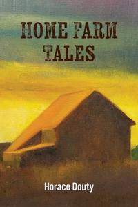 Home Farm Tales