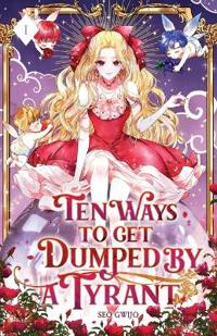 Ten Ways to Get Dumped by a Tyrant