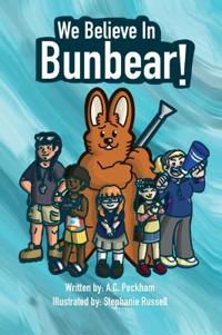 Bokomslag för "We Believe in Bunbear!"