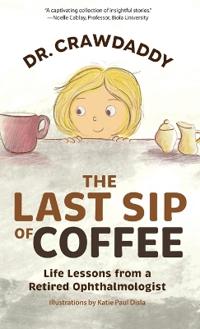 Bokomslag för "The Last Sip of Coffee"