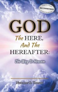 Bokomslag för "God, The Here, and the Hereafter"