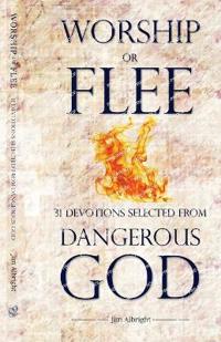 Worship or Flee