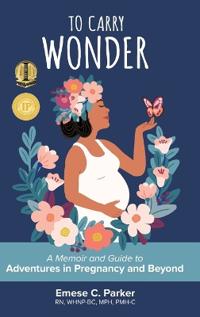 Bokomslag för "To Carry Wonder"