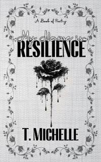 My Name is Resilience