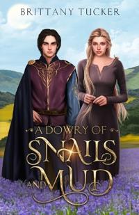 Bokomslag for "A Dowry of Snails and Mud"