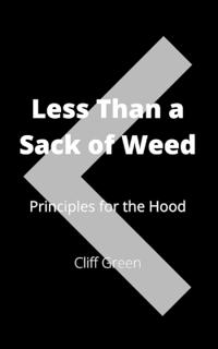 Less Than a Sack of Weed