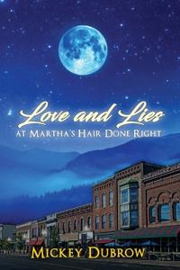 Love and Lies at Martha's Hair Done Right