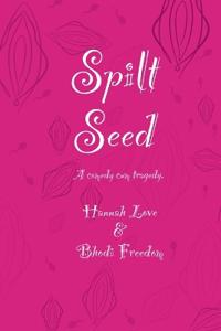 Spilt Seed