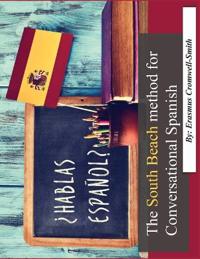 The South Beach Method for Conversational Spanish