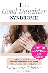 The Good Daughter Syndrome