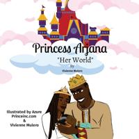 Princess Arjana "Her World"
