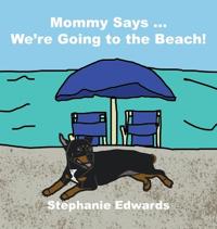 Bokomslag för "Mommy Says ... We're Going to the Beach!"