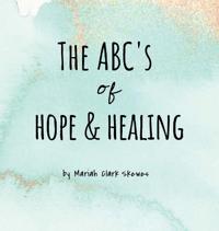 Bokomslag för "The ABC's of Hope & Healing"