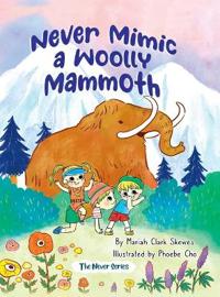 Bokomslag for "Never Mimic a Woolly Mammoth"