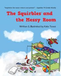 The Squirbles and the Messy Room