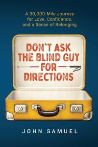 Bokomslag for "Don't Ask the Blind Guy for Directions"