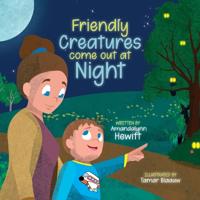 Bokomslag for "Friendly Creatures come out at Night"