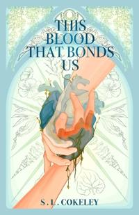 Bokomslag for "This Blood that Bonds Us"