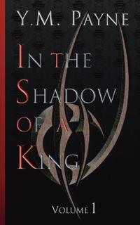 In The Shadow of A King