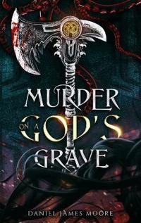 Bokomslag for "Murder On A God's Grave"