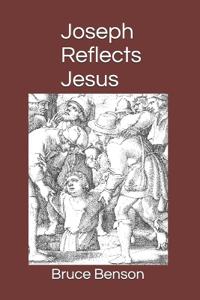 Joseph Reflects Jesus
