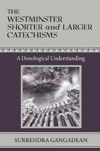 Bokomslag for "The Westminster Shorter and Larger Catechisms"