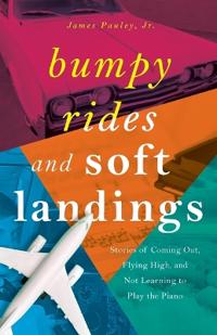 Bokomslag for "Bumpy Rides and Soft Landings"