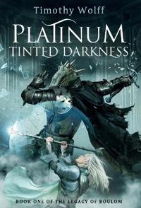 Bokomslag for "Platinum Tinted Darkness"