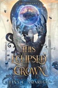 Bokomslag för "This Eclipsed Crown"