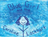 Bokomslag för "Blue Girl and the Unseen Thing"