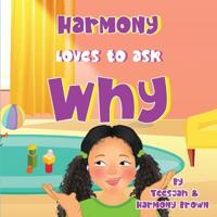 Bokomslag for "A Harmony Le encanta Preguntar ¿Por qué?"