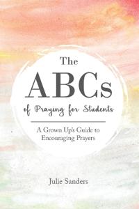 The ABCs of Praying for Students
