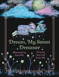 Bokomslag for "Dream, My Sweet Dreamer"