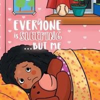 Bokomslag för "Everyone is Sleeping...But Me"
