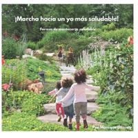 ¡Marcha hacia un yo más saludable!
