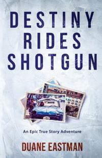 Bokomslag for "Destiny Rides Shotgun"