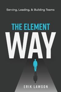 The Element Way