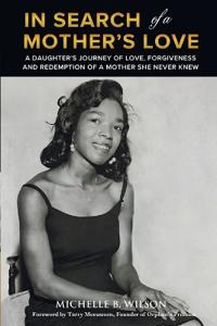 In Search of a Mother's Love